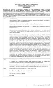 LOUISIANA PUBLIC SERVICE COMMISSION MINUTES FROM AUGUST 6, 2014 OPEN SESSION MINUTES OF AUGUST 6, 2014 OPEN SESSION OF THE LOUISIANA PUBLIC SERVICE COMMISSION HELD IN BATON ROUGE, LOUISIANA. PRESENT WERE CHAIRMAN ERIC SK