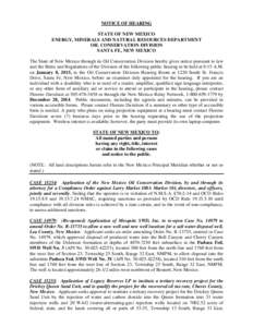 NOTICE OF HEARING STATE OF NEW MEXICO ENERGY, MINERALS AND NATURAL RESOURCES DEPARTMENT OIL CONSERVATION DIVISION SANTA FE, NEW MEXICO The State of New Mexico through its Oil Conservation Division hereby gives notice pur