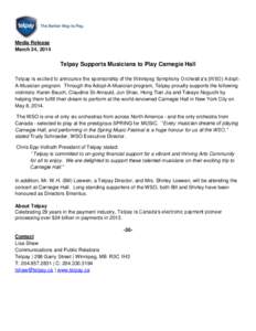 Carnegie Hall / Winnipeg / National Party of Canada candidates /  1993 Canadian federal election / TelPay / Winnipeg Symphony Orchestra / At Carnegie Hall