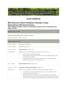 GA  Draft AGENDA 8th Biennial Short Rotation Woody Crops Operations Working Group Short Rotation Woody Crops in a Renewable Energy Future: Challenges and