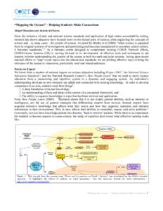 “Mapping the Oceans” – Helping Students Make Connections Abigail Manahan and Annette deCharon Since the initiation of state and national science standards and application of high stakes accountability testing, rese