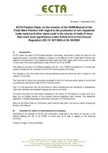Brussels, 1 December[removed]ECTA Position Paper on the revision of the OHIM Manual of the Trade Mark Practice with regard to the protection of non-registered trade marks and other signs used in the course of trade of more