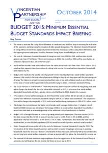 OCTOBER 2014 working for social and economic change, tackling poverty and social exclusion BUDGET 2015: MINIMUM ESSENTIAL BUDGET STANDARDS IMPACT BRIEFING