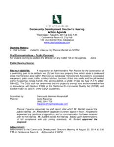 Community Development Director’s Hearing Action Agenda Wednesday, August 6, 2014 at 2:00 P.M. Conference Room #3, City Hall 100 Civic Center Way, Calabasas www.cityofcalabasas.com