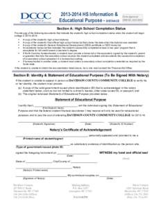[removed]HS Information & Educational Purpose - DISTANCE Section A: High School Completion Status Provide one of the following documents that indicate the student’s high school completion status when the student will 