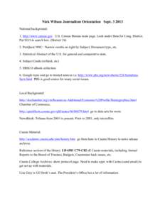 Nick Wilson Journalism Orientation Sept[removed]National background: 1. http://www.census.gov U.S. Census Bureau main page. Look under Data for Cong. District. Put SLO in search box. (District[removed]ProQuest NNC: Narrow