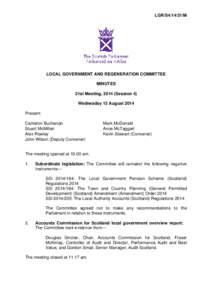 LGR/S4[removed]M  LOCAL GOVERNMENT AND REGENERATION COMMITTEE MINUTES 21st Meeting, 2014 (Session 4) Wednesday 13 August 2014