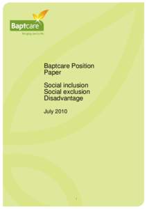 Baptcare Position Paper Social inclusion Social exclusion Disadvantage July 2010