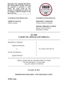 Pursuant to Ind. Appellate Rule 65(D), this Memorandum Decision shall not be regarded as precedent or cited before any court except for the purpose of establishing the defense of res judicata, collateral estoppel, or the