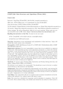 COMP 2140: Data Structures and Algorithms (WinterCourse info Instructor: Yang Wang (E2-404 EITC, , ) Office hour: M/W 10:30am-noon, or by appointment via email, E2-404 EITC Class t