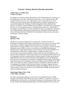 Veterans’ Advisory Board on Dose Reconstruction Chair: James A. Zimble, M.D. VADM, USN (Ret.) Dr. Zimble was selected as the fourth President of the Uniformed Services University of the Health Sciences in 1991, followi