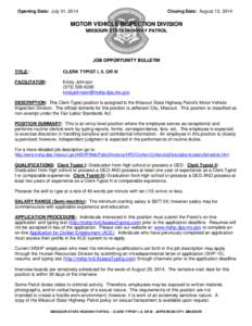Opening Date: July 31, 2014  Closing Date: August 13, 2014 MOTOR VEHICLE INSPECTION DIVISION MISSOURI STATE HIGHWAY PATROL