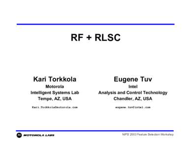 RF + RLSC  Kari Torkkola Eugene Tuv