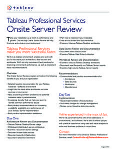 Tableau Professional Services  Onsite Server Review T  ake your installation up a notch in performance and