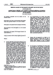 Directive[removed]EU of the European Parliament and of the Council of 20 November 2013 amending Directive[removed]EC on the recognition of professional qualifications and Regulation (EU) No[removed]on administrative co