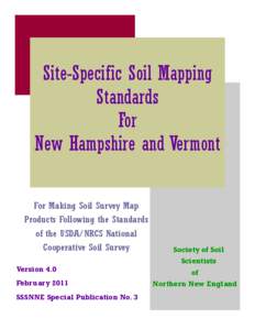 Site-Specific Soil Mapping Standards For New Hampshire and Vermont For Making Soil Survey Map Products Following the Standards