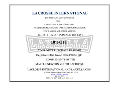    LACROSSE INTERNATIONAL THE TRI-STATE AREA’S ORIGINAL AND LARGEST LACROSSE SUPERSTORE.