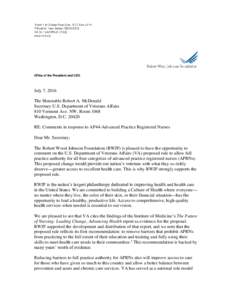 Office of the President and CEO  July 7, 2016 The Honorable Robert A. McDonald Secretary U.S. Department of Veterans Affairs 810 Vermont Ave. NW, Room 1068