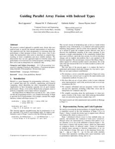 Guiding Parallel Array Fusion with Indexed Types Ben Lippmeier† Manuel M. T. Chakravarty†  Gabriele Keller†