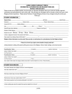 ANSHE CHESED FAIRMOUNT TEMPLE INFORMATION, AUTHORIZATION AND RELEASE FORM (IAR) SCHOOL YEAR[removed]Please review and complete carefully, this form gives us important information about your child and includes important