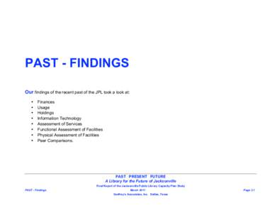 PAST - FINDINGS Our findings of the recent past of the JPL took a look at: • • • •