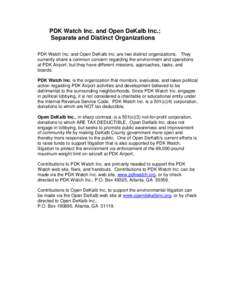 PDK Watch Inc. and Open DeKalb Inc.: Separate and Distinct Organizations PDK Watch Inc. and Open DeKalb Inc. are two distinct organizations. They currently share a common concern regarding the environment and operations 