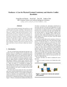 Footloose: A Case for Physical Eventual Consistency and Selective Conflict Resolution Justin Mazzola Paluska David Saff Tom Yeh Kathryn Chen MIT Computer Science and Artificial Intelligence Laboratory {jmp,saff,tomyeh,kc