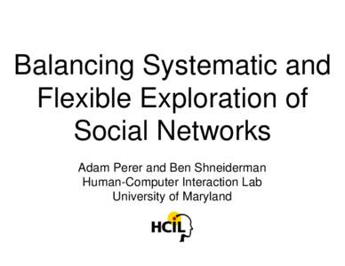Balancing Systematic and Flexible Exploration of Social Networks