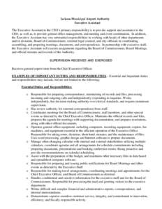 Jackson Municipal Airport Authority Executive Assistant The Executive Assistant to the CEO’s primary responsibility is to provide support and assistance to the CEO, as well as, to provide general office management, and