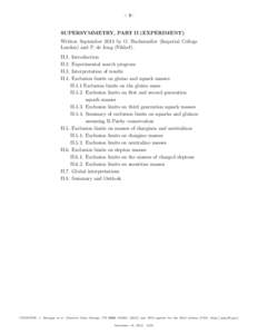 – 1–  SUPERSYMMETRY, PART II (EXPERIMENT) Written September 2013 by O. Buchmueller (Imperial College London) and P. de Jong (Nikhef). II.1.