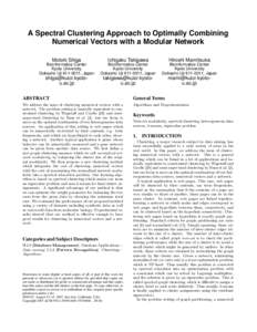 A Spectral Clustering Approach to Optimally Combining Numerical Vectors with a Modular Network Motoki Shiga Bioinformatics Center Kyoto University