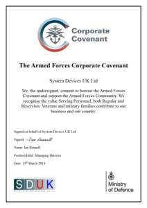 The Armed Forces Covenant  An Enduring Covenant Between The People of the United Kingdom Her Majesty’s Government – and –