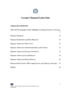 Georgia’s Hispanic/Latino Data  TABLE OF CONTENTS[removed]Demographic Profile Highlights for Hispanic/Latinos in Georgia 2 Hispanic Education