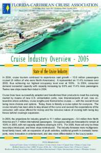 FLORIDA-CARIBBEAN CRUISE ASSOCIATIONPines Blvd., Suite 201 ~ Pembroke Pines, FloridaPhone: ( ~ Fax: ( ~ E-mail:  ~ Website: www.f-cca.com Cruise Industry Overview - 2
