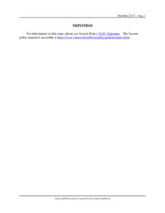 Section 2.4.3 – Page 1  NEPOTISM For information on this topic, please see System Policy 33.03, Nepotism. The System policy manual is accessible at http://www.tamus.edu/offices/policy/policies/index.html.