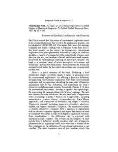 [to appear in Journal of Linguistics[removed]Christopher Potts, The logic of conventional implicatures (Oxford Studies in Theoretical Linguistics 7). Oxford: Oxford University Press, 2005. Pp. xii + 246. Reviewed by Kent 