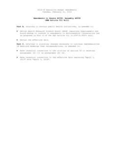 [removed]Executive Budget Amendments Tuesday, February 11, 2014 Amendments to Senate S6358; Assembly A8558 (HMH Article VII Bill)