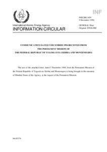 INFCIRC[removed]Communication Dated 5 December 1994 Received from the Permanent Mission of the Federal Republic of Yugoslavia (Serbia and Montenegro)