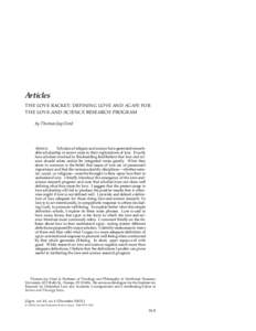 Articles THE LOVE RACKET: DEFINING LOVE AND AGAPE FOR THE LOVE-AND-SCIENCE RESEARCH PROGRAM by Thomas Jay Oord  Abstract.