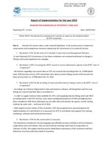 IOTC-2014-CoC11-IR11[E] Received: 19 March, 2014 Report of Implementation for the year 2013 DEADLINE FOR SUBMISSION OF THE REPORT 2 APRIL 2014 Reporting CPC: I.R.Iran