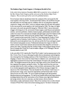 The Southern Negro Youth Congress: A Participant Recalls Its Past In the article below historian Gwendolyn Midlo Hall recounts her role as a founder of the New Orleans Youth Congress and the early years of the Southern N