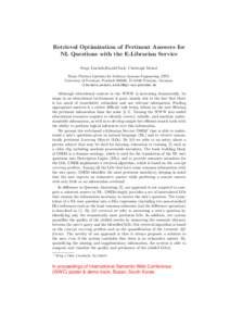 Retrieval Optimization of Pertinent Answers for NL Questions with the E-Librarian Service Serge Linckels,Harald Sack, Christoph Meinel Hasso Plattner Institute for Software Systems Engineering (HPI) University of Potsdam