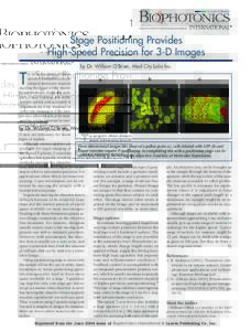 A Laurin Publication  Photonic Solutions for Biotechnology and Medicine Stage Positioning Provides High-Speed Precision for 3-D Images