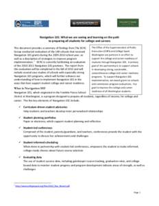 Navigation 101: What we are seeing and learning on the path to preparing all students for college and careers This document provides a summary of findings from The BERC Group conducted evaluation of the 149 schools that 