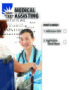 MEDICAL ASSISTING WHAT’S INSIDE 1. Admission Info 2. Application 	 Check Sheet