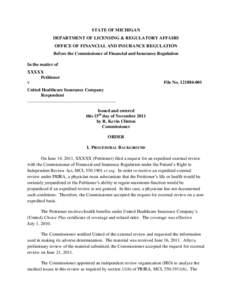 STATE OF MICHIGAN DEPARTMENT OF LICENSING & REGULATORY AFFAIRS OFFICE OF FINANCIAL AND INSURANCE REGULATION Before the Commissioner of Financial and Insurance Regulation In the matter of XXXXX