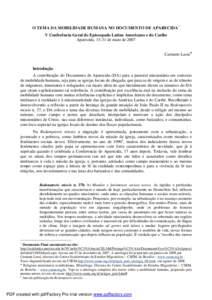 O TEMA DA MOBILIDADE HUMANA NO DOCUMENTO DE APARECIDA∗ V Conferência Geral do Episcopado Latino Americano e do Caribe Aparecida, 13-31 de maio de 2007 Carmem Lussi♦ Introdução A contribuição do Documento de Apar