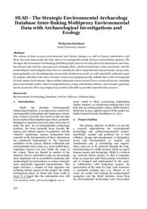 SEAD - The Strategic Environmental Archaeology Database Inter-linking Multiproxy Environmental Data with Archaeological Investigations and Ecology Philip Iain Buckland Umeå University, Sweden
