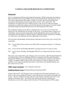 NATIONAL DISASTER RESILIENCE COMPETITION Background The U.S. Department of Housing and Urban Development’s (HUD) Community Development Block Grant-Disaster Recovery (CDBG) funds from the Disaster Relief Appropriations 