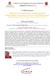 A CFRED Seminar:  THE TRANSATLANTIC TRADE AND INVESTMENT PARTNERSHIP AND ITS INFLUENCE ON THE WTO AGENDA (based on a joint paper with Professor David A. Gantz, University of Arizona, USA) by